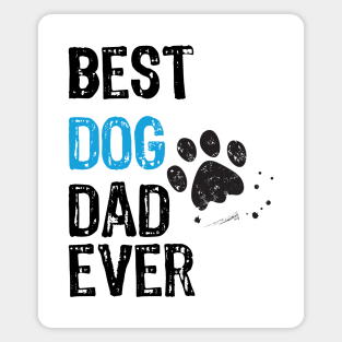 Best Dog Dad Ever Magnet